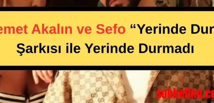 Sefo, Demet Akalın – Yerinde Dur