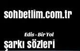 Edis – Bir Yol