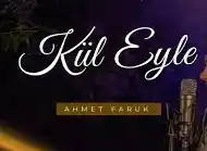 ahmet faruk kül eyle