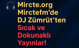 DJ Zümrüt ile MircteFM