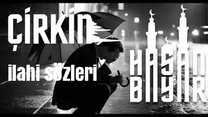 Hasan bayar - Çirkin