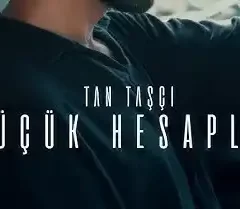 Tan Taşçı – Küçük Hesaplar