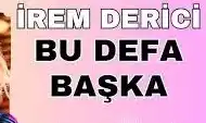 İrem Derici - Bu Defa Başka