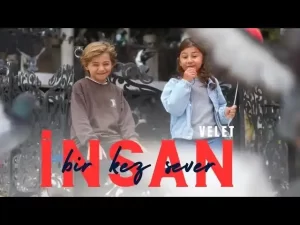 Velet İnsan Bir Kez Sever