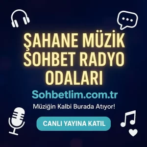 Şahane Müzik Sohbet