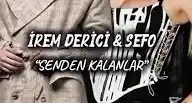  Sefo, İrem Derici Senden Kalanlar 