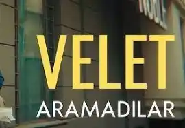 Velet - Aramadılar