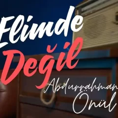 elimde değil ilahisi sözleri