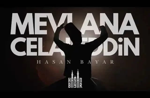 Hasan bayar – Mevlana Celaleddin