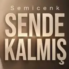 Semicenk – Sende Kalmış