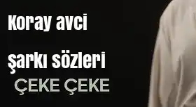 Koray Avcı - Çeke Çeke