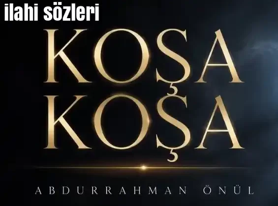 Abdurrahman Önül – Koşa Koşa