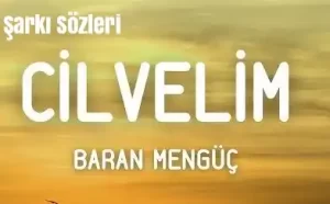 Baran Mengüç - Cilvelim