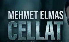 Mehmet Elmas – Cellat