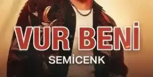 Semicenk - Vur Beni