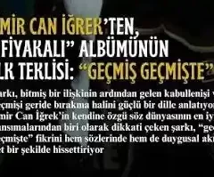 Emir Can İğrek – Geçmiş Geçmişte