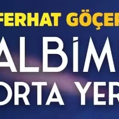 Ferhat Göçer – Kalbimin Orta Yeri