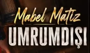 Mabel Matiz - Umrumdışı